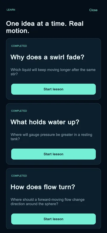 The lesson list: Why does a swirl fade, What holds water up, How does flow turn